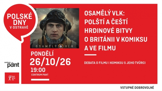 Polské dny v Ostravě - Osamělý vlk - Polští a čeští hrdinové Bitvy o Británii v komiksu a ve filmu